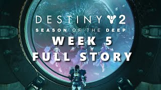 Destiny 2: Season of the Deep - Story Mission [Week 5] (No Commentary)