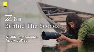 Nikon Z6III Behind the Scenes│Aparupa Dey│OUTPERFORM│ニコン