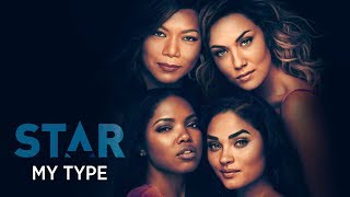 My Type (Full Song) | Season 3 | STAR