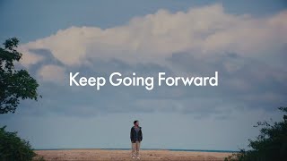 Keep Going Forward | ALEX TEASER