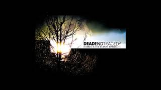 Dead End Tragedy - Hatred Is The Reason To Breath (FULL EP) (2007)