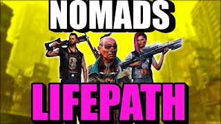 Cyberpunk 2077 Nomad Life Path Explained - Everything You Need to Decide your Character!