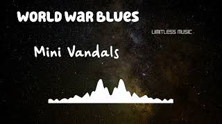 World War Blues | Mini Vandals | Jazz & Blues | [No Copyright Music] |