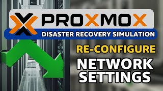 Seamless Disaster Recovery with Proxmox: Network Configuration for Restored VMs