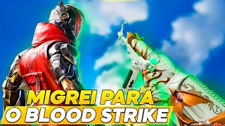 MIGREI PARA O BLOOD STRIKE ? ATÉ LOGO PUBG MOBILE? +18