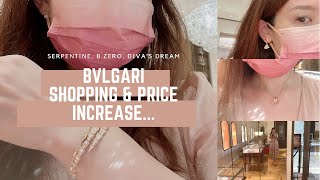 Bvlgari Shopping Vlog, try-ons and price increase coming! #bvlgariserpenti #bzero #divasdream 2021