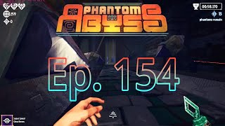 My Brain went AFK | Phantom Abyss 154