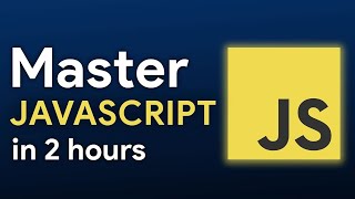 JavaScript Tutorial for Beginners | Learn JavaScript in 2 Hours