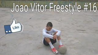 Joao Vitor Skills • Futebol Freestyle #16