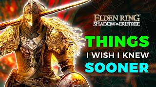 ESSENTIAL Tips I Wish I Knew Sooner in Shadow of the Erdtree | Elden Ring DLC