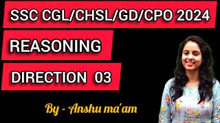 SSC CHSL/CGL/CPO/GD 2024 || REASONING DIRECTION - 1| SSC EXAM PREPARATION | REASONING BY ANSHU MA'AM