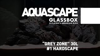 "GRAY ZONE" 30 - #1 Hardscape - (GLASSBOX AQUASCAPE) 4K