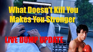 What Doesn't Kill You Makes You Stronger - LIVE BITCOIN UPDATE