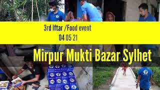 3rd Iftar Food Event | Mirpur | Mukti Bazar | Sylhet |  04.05.21