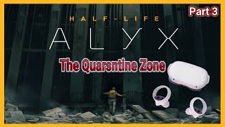 VR - Half-Life Alyx - Part 3 ( WALKTHROUGH - 4K - 60FPS - PC ULTRA - No Commentary ) #gamer #alyx