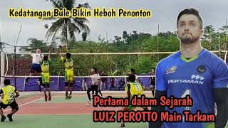 Lupakan PROLIGA | LUIZ PEROTTO Langsung Jajal Main di Tarkam | Gemparkan Warga Tasikmalaya