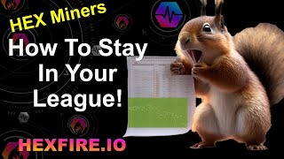 HEX Miners - How To Stay In Your League!