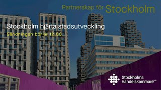 Partnerskapsseminarium: Stockholm hjärta stadsutveckling