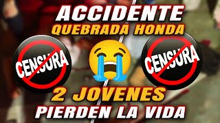 ACCIDENTE EN ALTAMIRA ( 2 JOVENES PIERDEN LA VIDA ) DETALLES EXCLUSIVOS.