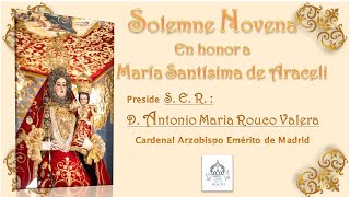 Santo Rosario y Primer dia de la Solemne Novena en Honor a Maria Santisima de Araceli (08/05/2023)