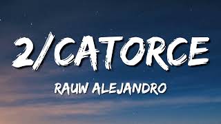 Rauw Alejandro - 2Catorce (Lyrics)