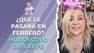 ¿Qué le pasará en febrero? El HORÓSCOPO DE LATIFE | Cap 359 | CADA DÍA MEJOR TV (2024)