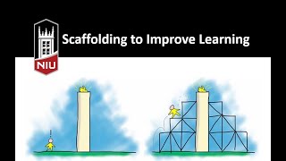 Scaffolding to Improve Learning