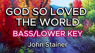 God So Loved the World / BASS/LOWER KEY / Choral Guide / John Stainer