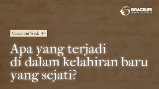 Apa yang terjadi di dalam pertobatan atau kelahiran baru yang sejati? — Ps. Samuel Nicholas