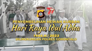 Pelaksanaan Sholat dan Penyembelihan Hewan Qurban Hari Raya Idul Adha 1444 H Polres Gorontalo