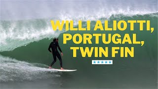 Portugal, Willi Aliotti and a Rippy Twin Fin