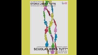 SCUOLA LIBERA TUTT*: presentazione del progetto e  relazione di Liliana Ellena