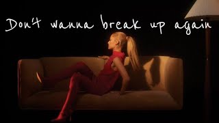 Ariana Grande - Don't wanna break up again (Instrumental with vocals)