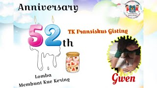 GWEN and Mom (PG.04) _ Lomba Membuat Kue Kering#Anniversary 52 th TK Fransiskus Gisting