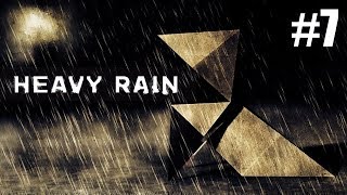 Heavy Rain - Part 7 (PC Gameplay) [HD]