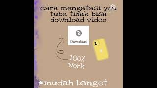 cara mengatasi you tube tidak bisa download video