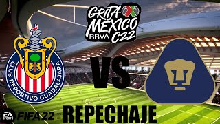 Chivas vs Pumas REPECHAJE Grita México Clausura 2022. (Simulación FIFA 22).