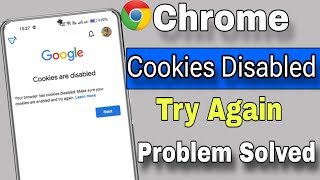 Cookies are disabled chrome problem|| your browser has cookies disabled make sure cookies are enable