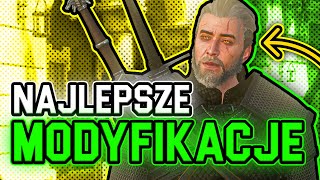 NAJLEPSZE MODY DO WIEDŻMINA 3. ODKRYWAMY OSTATNIO DODANE MODYFIKACJE DO WIEDŹMINA