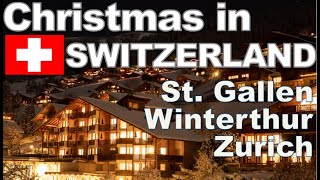 Christmas in Switzerland | christmas markets | Zurich | Winterthur | St. Gallen | Wil