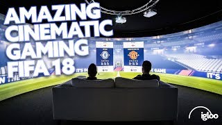 Igloo Shared VR: FIFA 18, The Future Arcade, AMAZING Cinematic Gaming