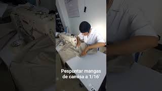 Pespuntar mangas de camisa a 1/16"        17 de febrero de 2024