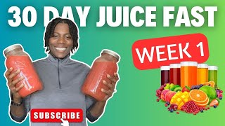 My 30 Day Juice Cleanse | 30 Day Juice Fast | My Experience from (WEEK 1) #juicecleanse #vegan