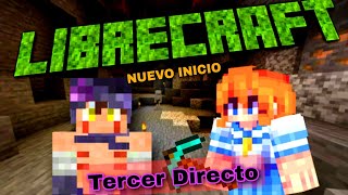 LIBRECRAF TERCER DIRECTO UN NUEVO INICIO