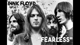 FEARLESS - PINK FLOYD - Pauper Hill