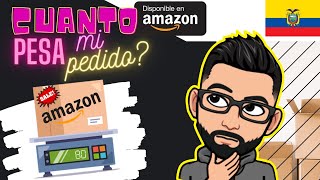 Cómo saber el PESO REAL de tus COMPRAS EN AMAZON