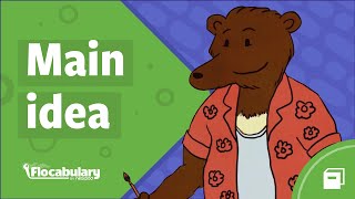 Main Idea: Flocabulary lesson 0:30