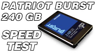 Patriot Burst SSD 240GB Speed Test