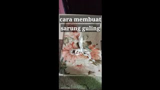 cara membuat sarung guling #dewasa#ukuran sarung guling dewasa/cara membuat sprei#DIY