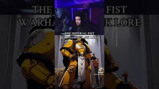 The Imperial Fist!! WARHAMMER 40K LORE! #warhammerlore #warhammer40k #spacemarine2